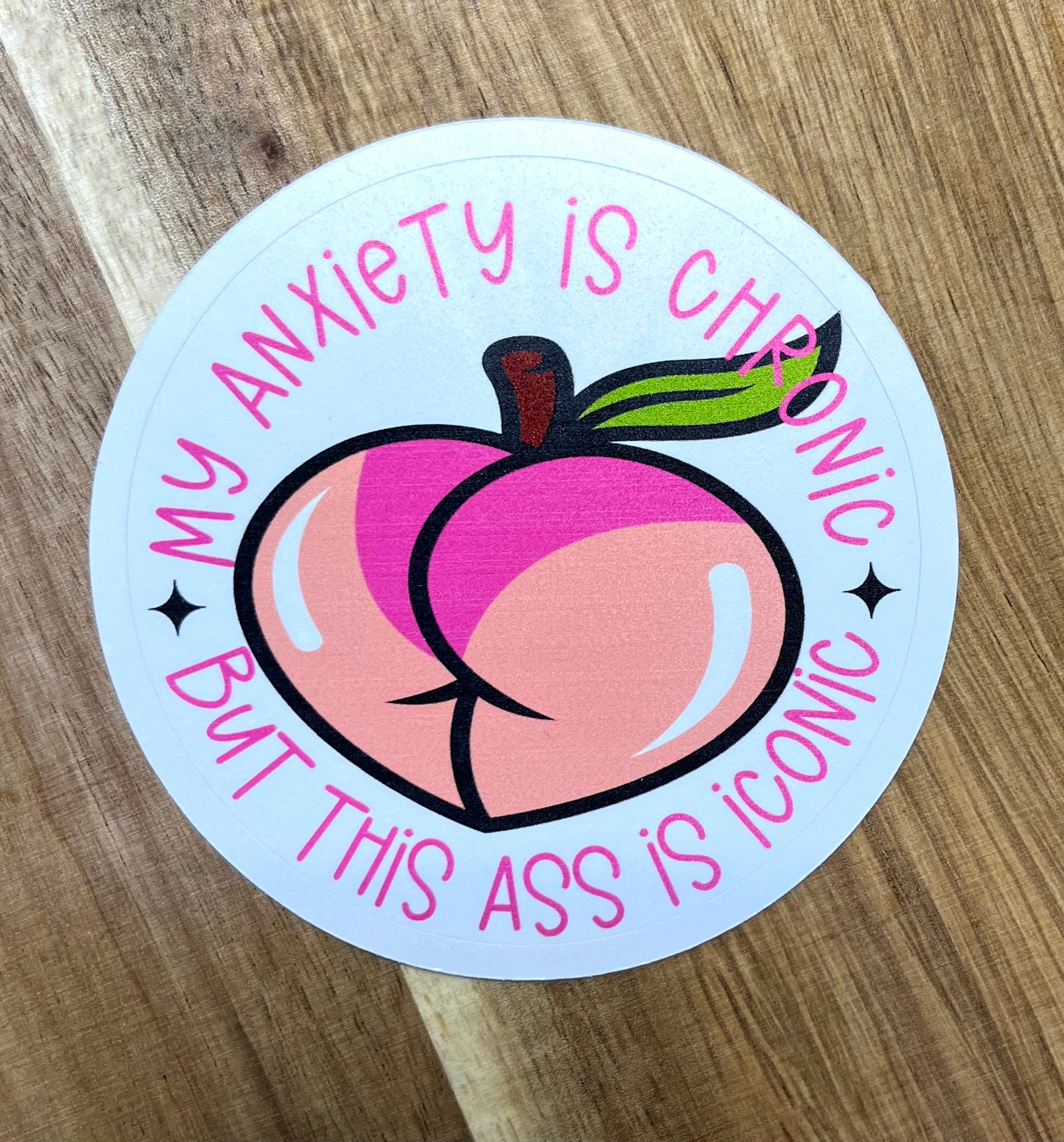 Anxiety with the iconic ass Sticker 3 Pack